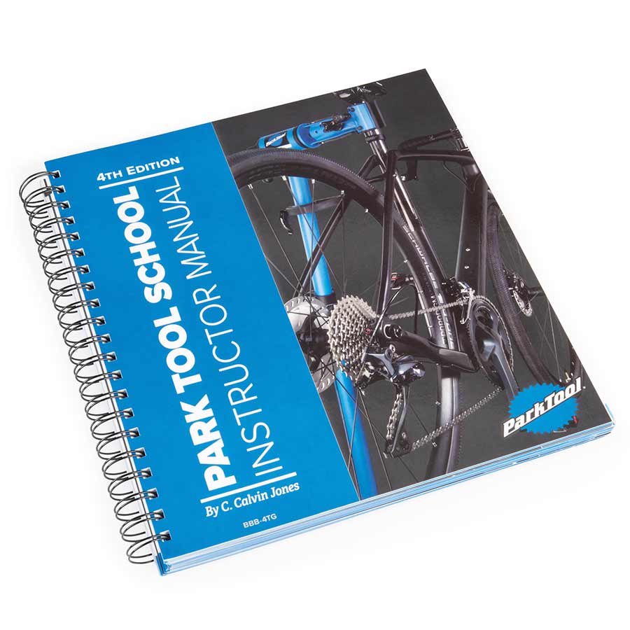 Park Tool Park Tool School Instructor Manual — 4th Edition